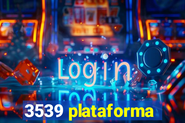 3539 plataforma